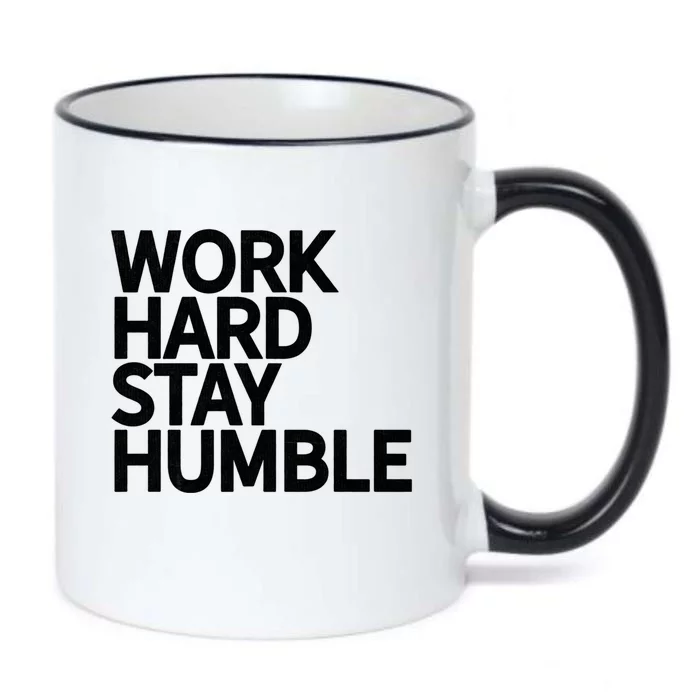 Classic Bold Work Hard Stay Humble Keepsake Lifestyle Motto Gift Black Color Changing Mug