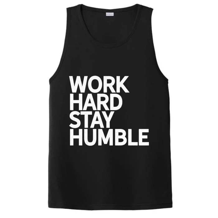 Classic Bold Work Hard Stay Humble Keepsake Lifestyle Motto Gift Performance Tank