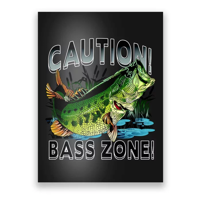 TeeShirtPalace | Caution Bass Zone Funny Fishing Poster