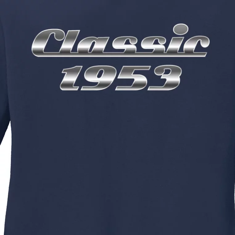 Classic Chrome 1953 70th Birthday Ladies Long Sleeve Shirt