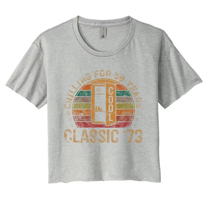 Cool Classic 1973 Vintage 50th Birthday Gifts 50 Year Old Women's Crop Top Tee