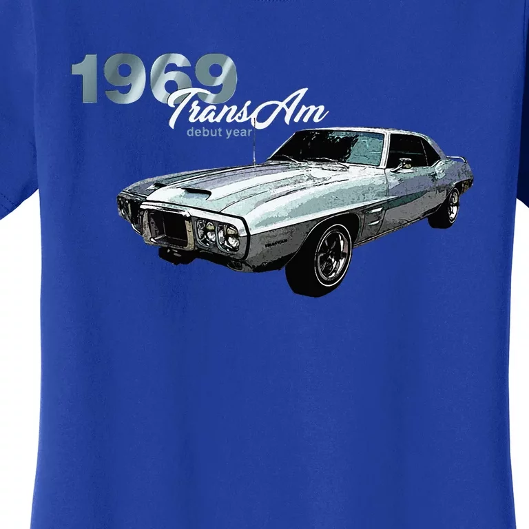 Classic Cars 1969 Am Debut Year Muscle Cars Women's T-Shirt