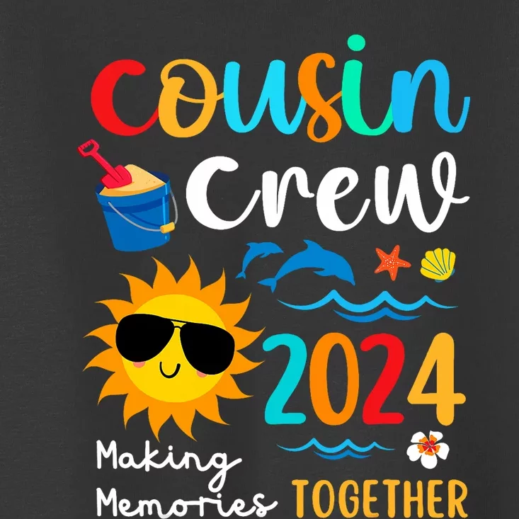 Cousin Crew 2024 Summer Vacation Beach Family Trips Matching Toddler T-Shirt