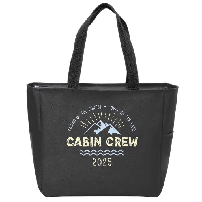 Cabin Crew 2025 Family Mountain Cabin Friends Group Vacation Zip Tote Bag