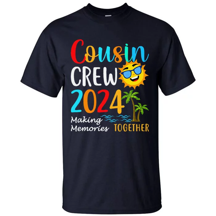 Cousin Crew 2024 Summer Vacation Beach Matching Family Trips Tall T-Shirt