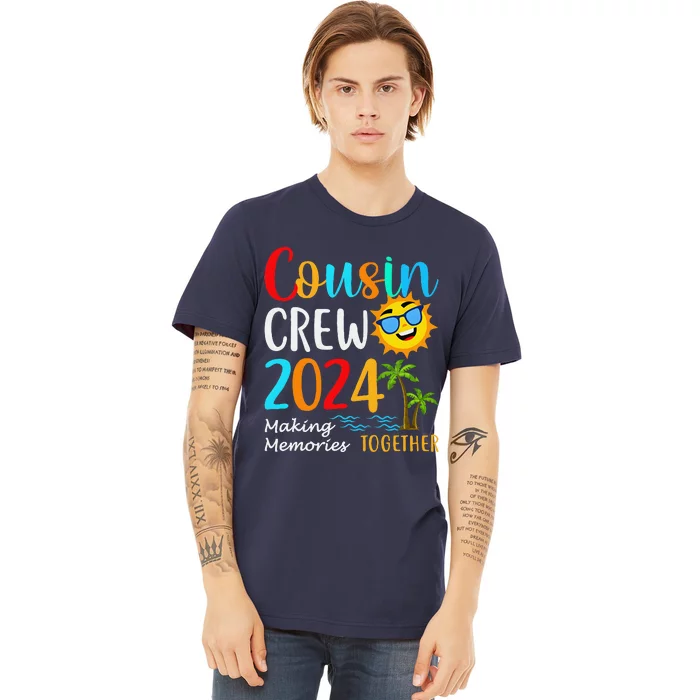 Cousin Crew 2024 Summer Vacation Beach Matching Family Trips Premium T-Shirt