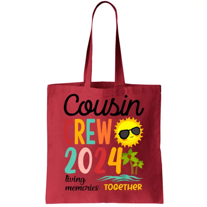 Cousin Crew 2024 Living Memories Together Tote Bag