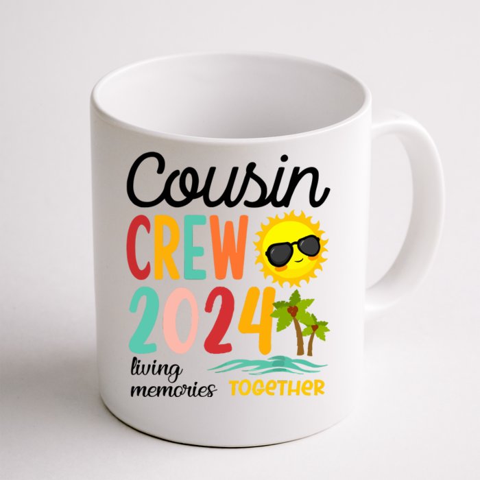 Cousin Crew 2024 Living Memories Together Front & Back Coffee Mug