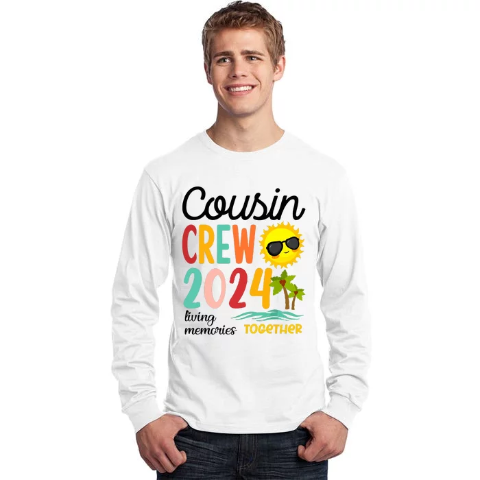 Cousin Crew 2024 Living Memories Together Tall Long Sleeve T-Shirt