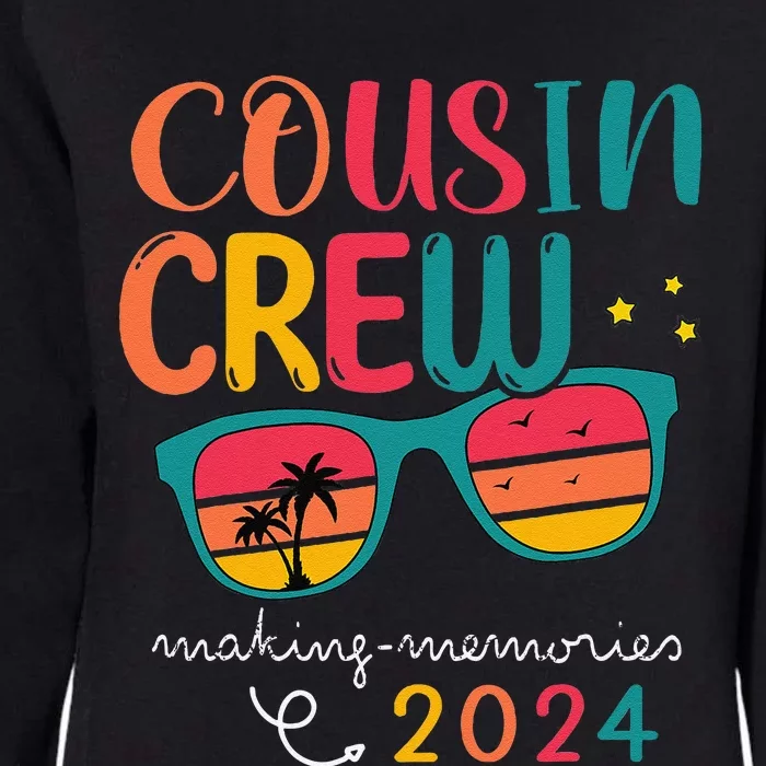 Cousin Crew 2024 Family Reunion Making Memories Matching Womens California Wash Sweatshirt