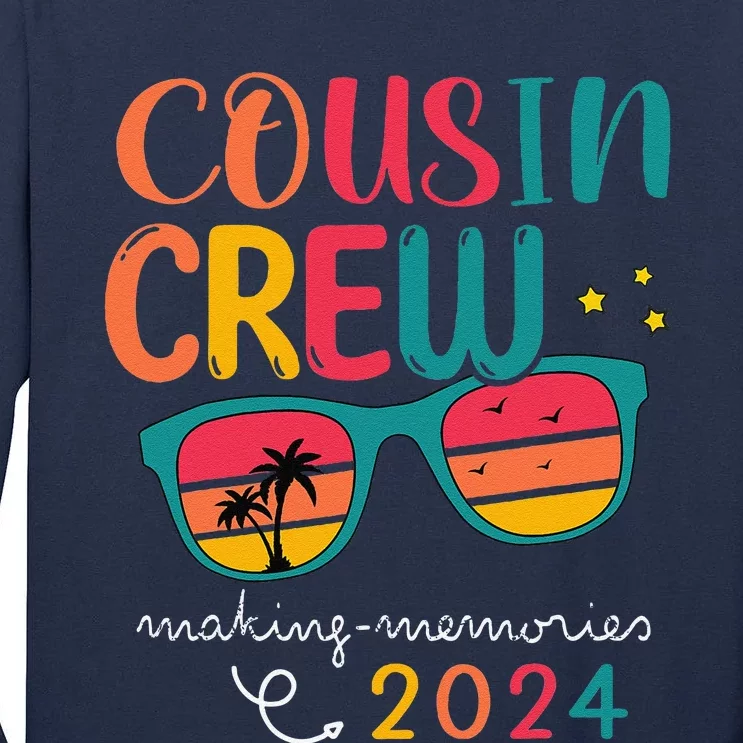 Cousin Crew 2024 Family Reunion Making Memories Matching Tall Long Sleeve T-Shirt