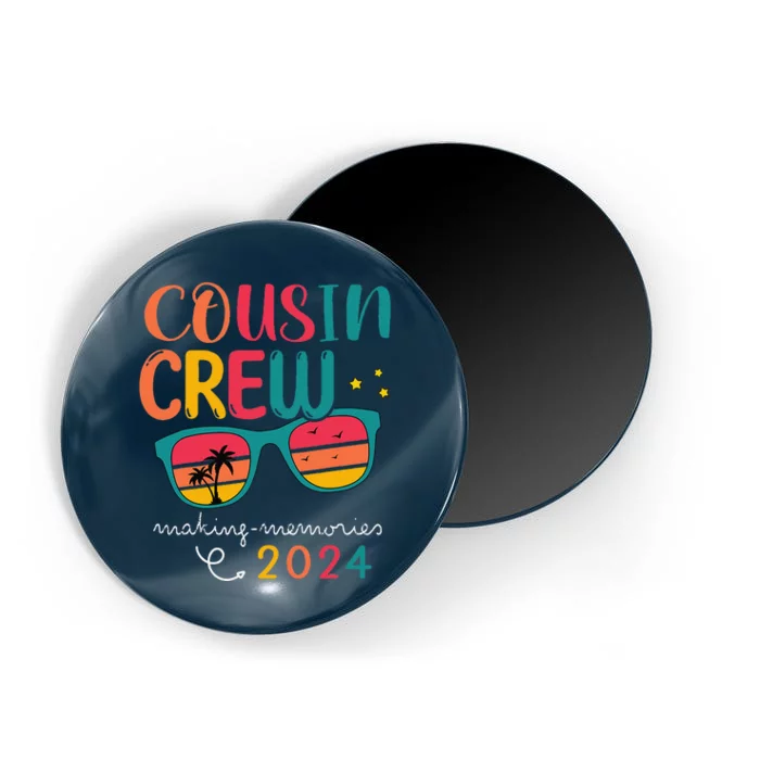 Cousin Crew 2024 Family Reunion Making Memories Matching Magnet