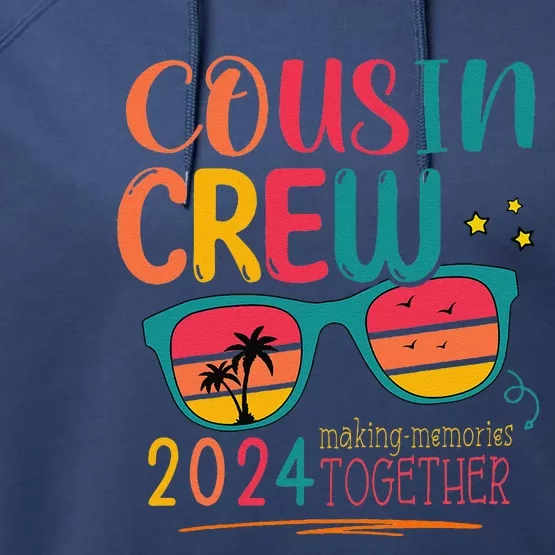 Cousin Crew 2024 Family Reunion Making Memories Matching Performance Fleece Hoodie