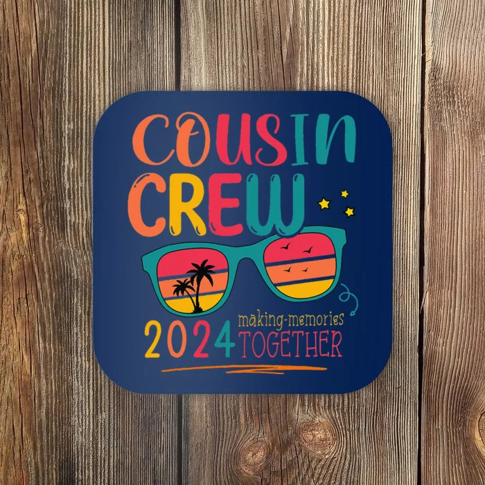 Cousin Crew 2024 Family Reunion Making Memories Matching Coaster