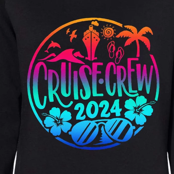 Cruise Crew 2024 Summer Vacation Trip Funny Matching Group Womens California Wash Sweatshirt