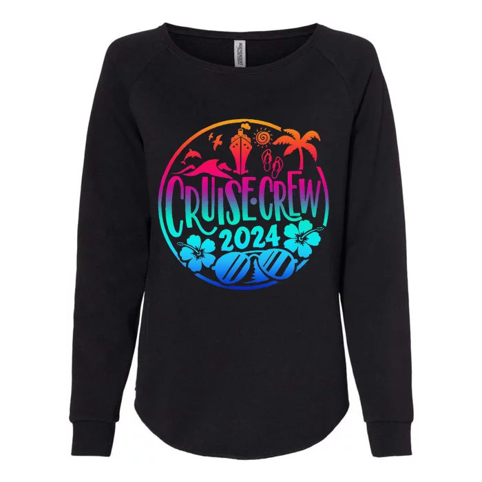 Cruise Crew 2024 Summer Vacation Trip Funny Matching Group Womens California Wash Sweatshirt