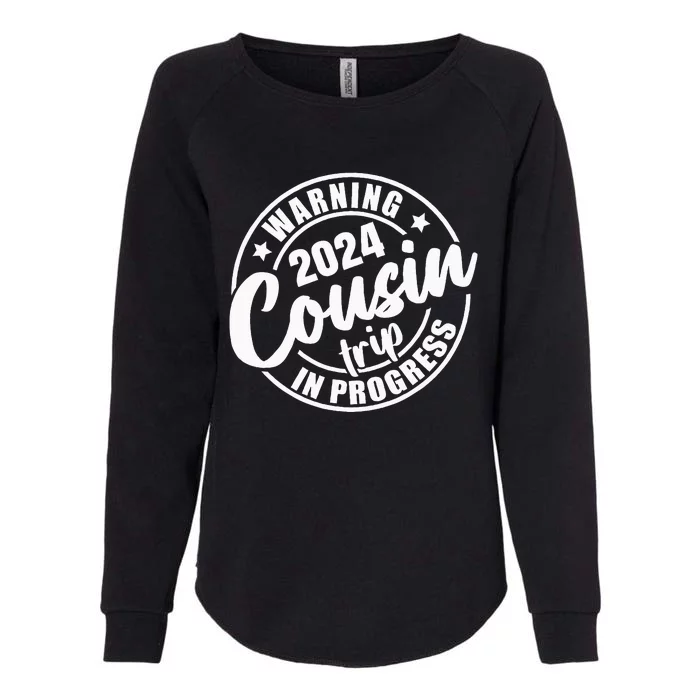 Cousin Crew 2024 Family Reunion Trip Weekend Vacation Womens California Wash Sweatshirt