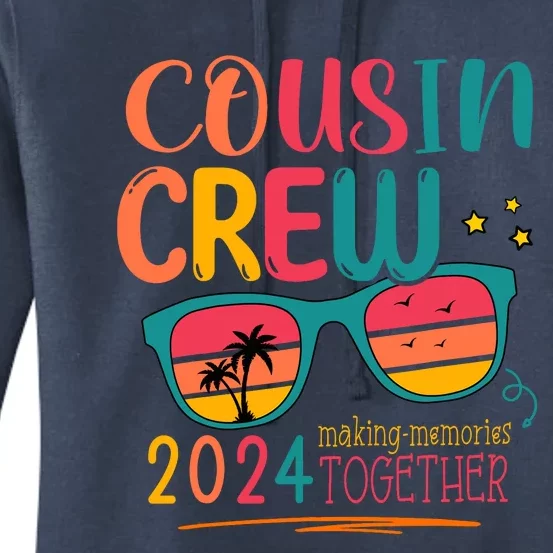 Cousin Crew 2024 Family Reunion Making Memories Matching Women's Pullover Hoodie