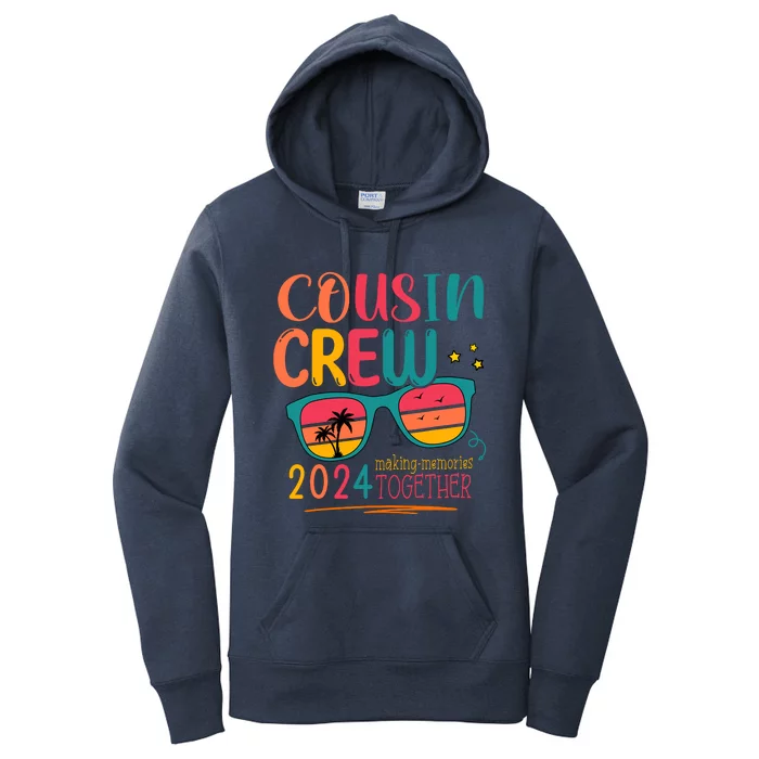 Cousin Crew 2024 Family Reunion Making Memories Matching Women's Pullover Hoodie