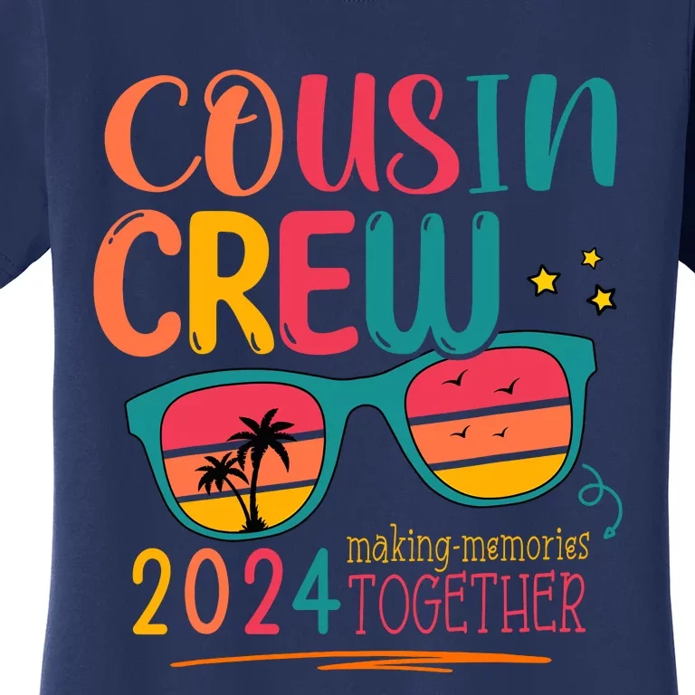 Cousin Crew 2024 Family Reunion Making Memories Matching Women's T-Shirt