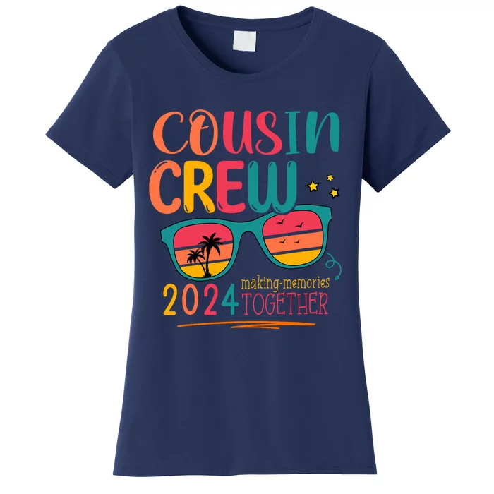 Cousin Crew 2024 Family Reunion Making Memories Matching Women's T-Shirt