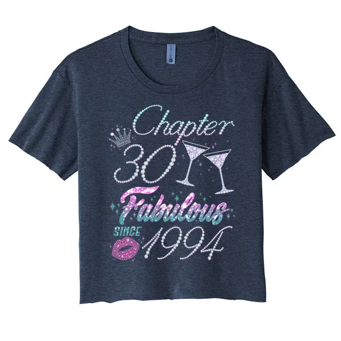 Cute Chapter 30th Birthday Fabulous Since 1994 Women's Crop Top Tee