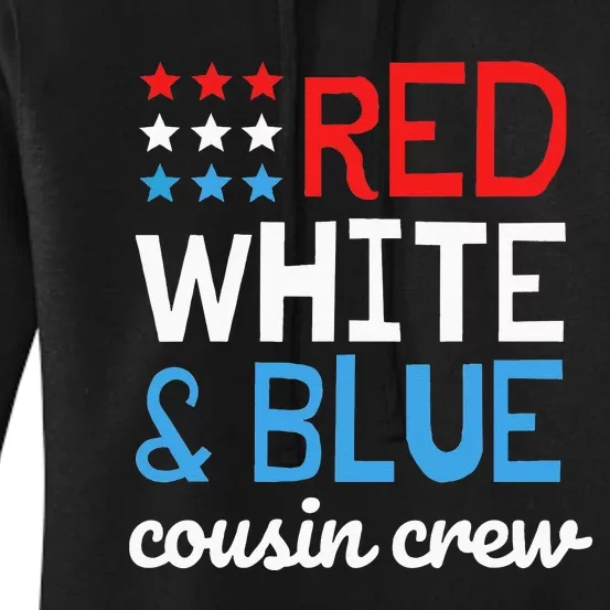 Cousin Crew 4th Fourth of July Patriotic Family Matching Women's Pullover Hoodie