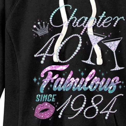 Cute Chapter 40th Birthday Fabulous Since 1984 Women's Fleece Hoodie