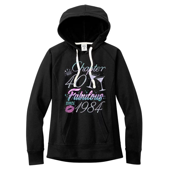 Cute Chapter 40th Birthday Fabulous Since 1984 Women's Fleece Hoodie