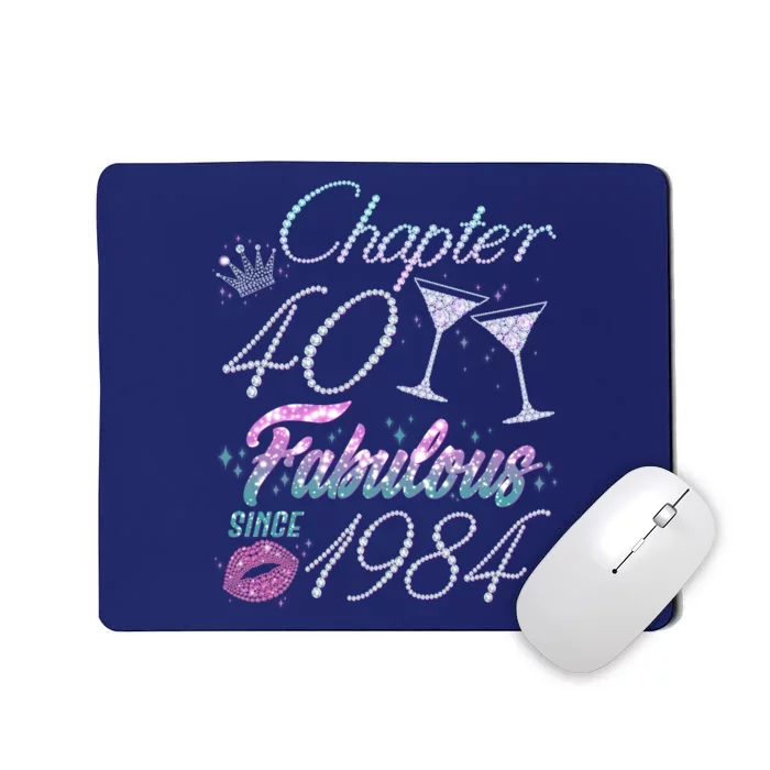 Cute Chapter 40th Birthday Fabulous Since 1984 Mousepad