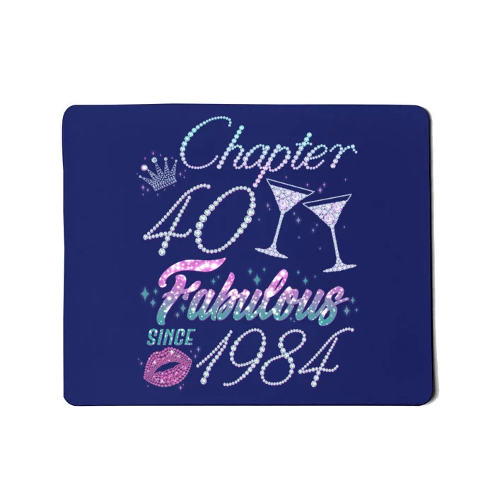 Cute Chapter 40th Birthday Fabulous Since 1984 Mousepad