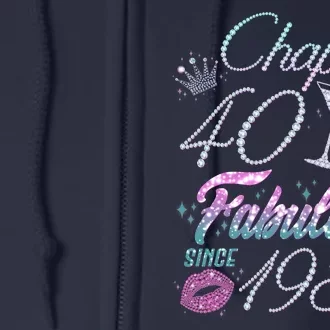 Cute Chapter 40th Birthday Fabulous Since 1984 Full Zip Hoodie