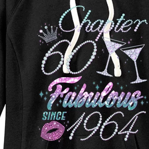 Cute Chapter 60th Birthday Fabulous Since 1964 Women's Fleece Hoodie