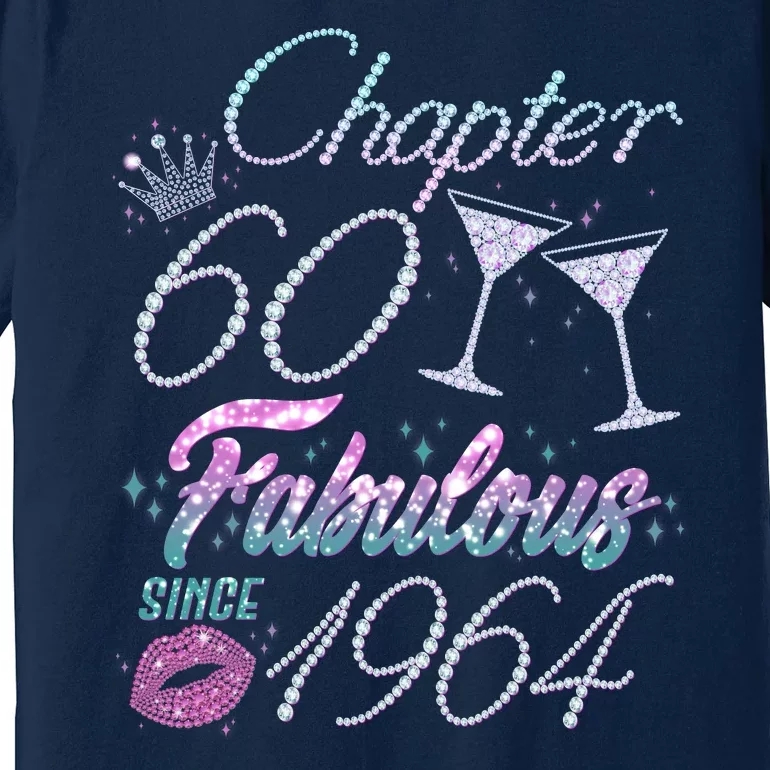 Cute Chapter 60th Birthday Fabulous Since 1964 Premium T-Shirt