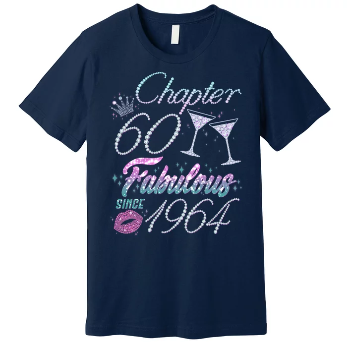 Cute Chapter 60th Birthday Fabulous Since 1964 Premium T-Shirt