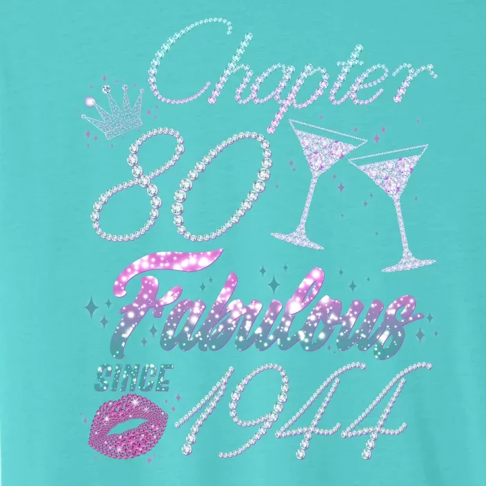 Cute Chapter 80th Birthday Fabulous Since 1944 ChromaSoft Performance T-Shirt