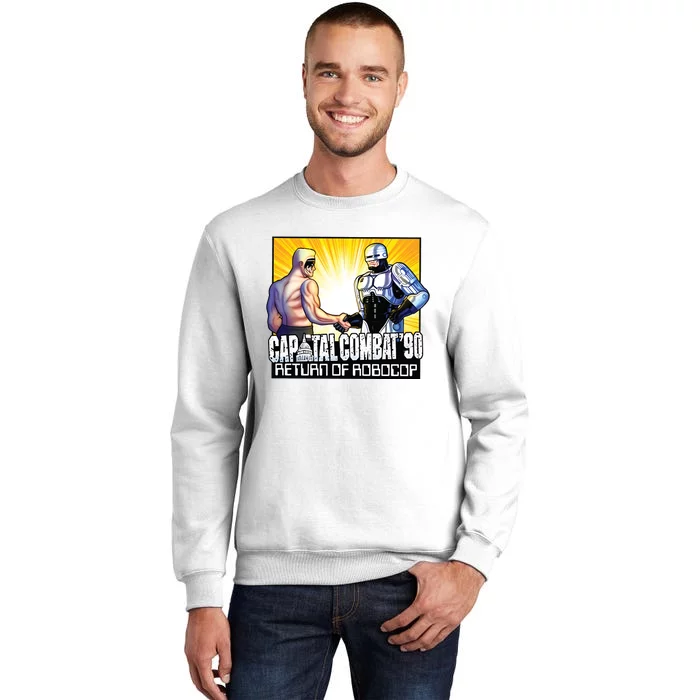 Capital Combat 90 Return Of Robocop Sweatshirt