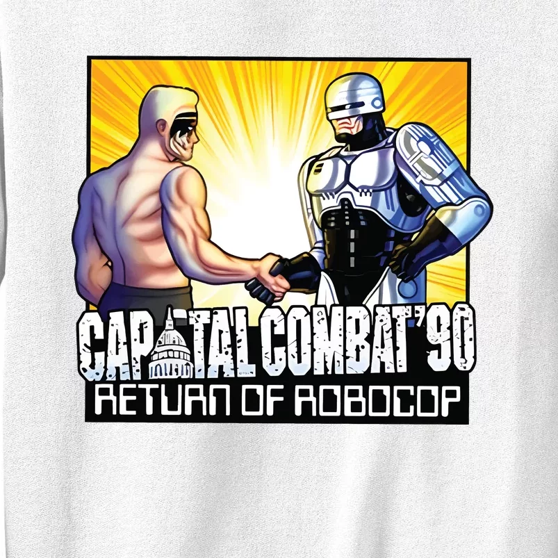 Capital Combat 90 Return Of Robocop Sweatshirt