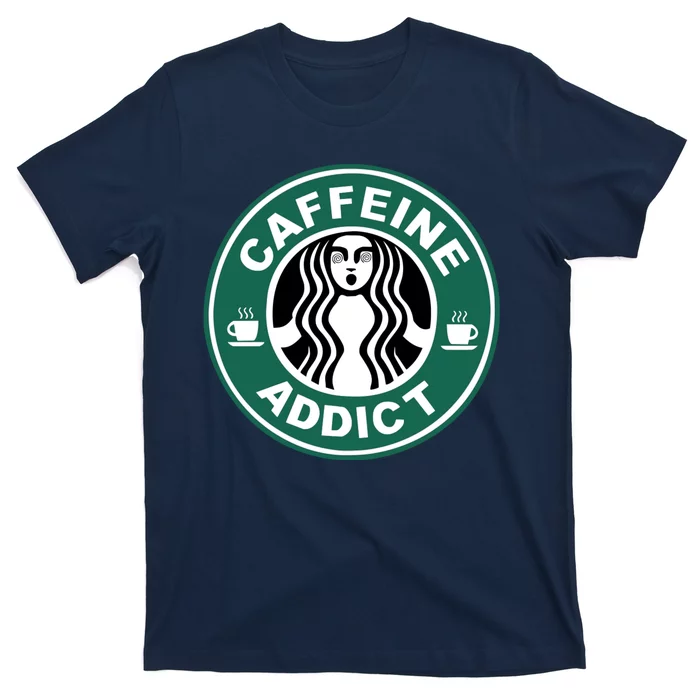 Coffee Caffeine Addict Funny Parody Meme T-Shirt