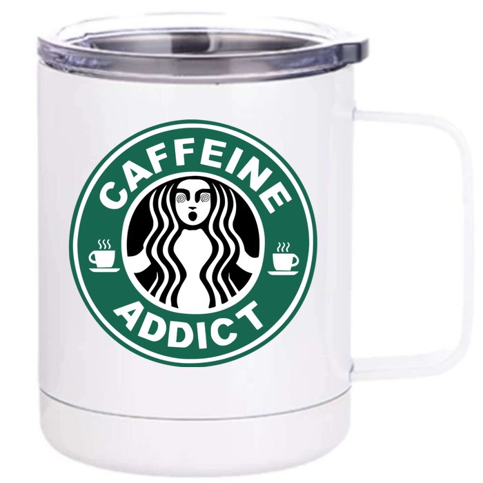 Coffee Caffeine Addict Funny Parody Meme Front & Back 12oz Stainless Steel Tumbler Cup