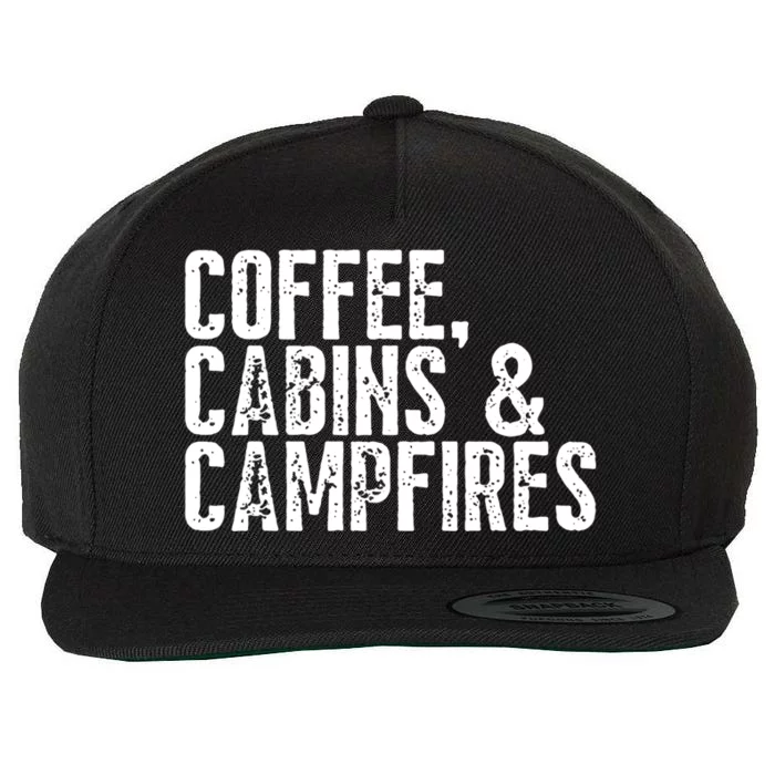 Coffee Cabins And Campfires Outdoor Adventurers Gift Wool Snapback Cap