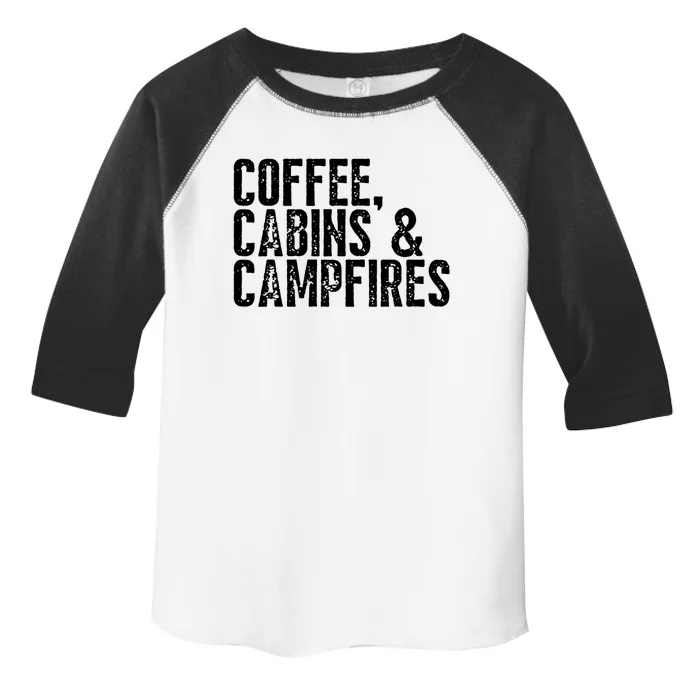 Coffee Cabins And Campfires Outdoor Adventurers Gift Toddler Fine Jersey T-Shirt