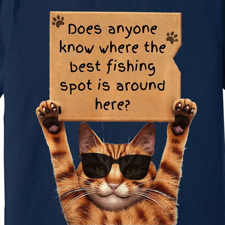 Cool Cat Asking For Fishing Spots Premium Premium T-Shirt