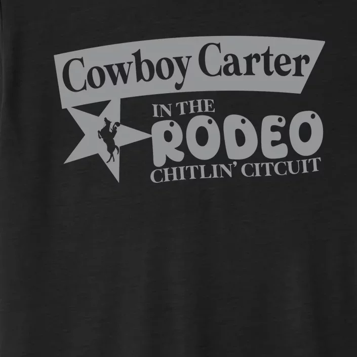 Cowboy Carter And The Rodeo Chitlin Circuit Funny ChromaSoft Performance T-Shirt