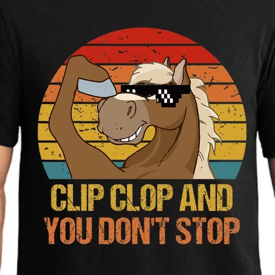 Clip Clop And You DonT Stop Funny Horse Quote Pajama Set