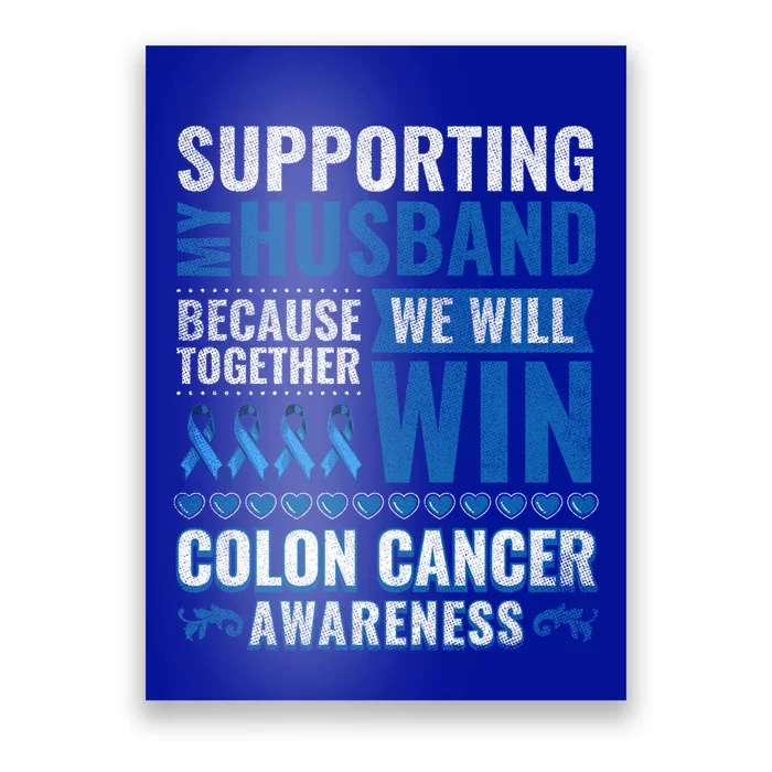 Colon Cancer Awareness Colonoscopy Support Husband Gift Poster