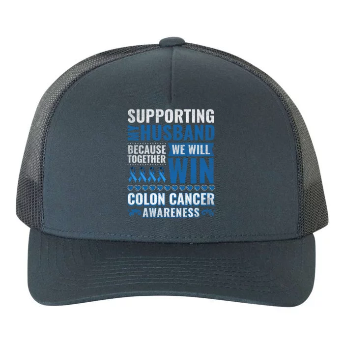 Colon Cancer Awareness Colonoscopy Support Husband Gift Yupoong Adult 5-Panel Trucker Hat