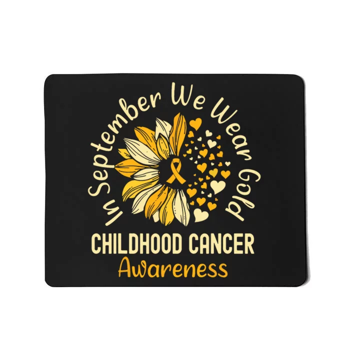 Childhood Cancer Awareness In September We Wear Gold Mousepad