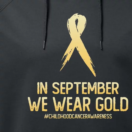 Childhood Cancer Awareness Month In September We Wear Gold Performance Fleece Hoodie