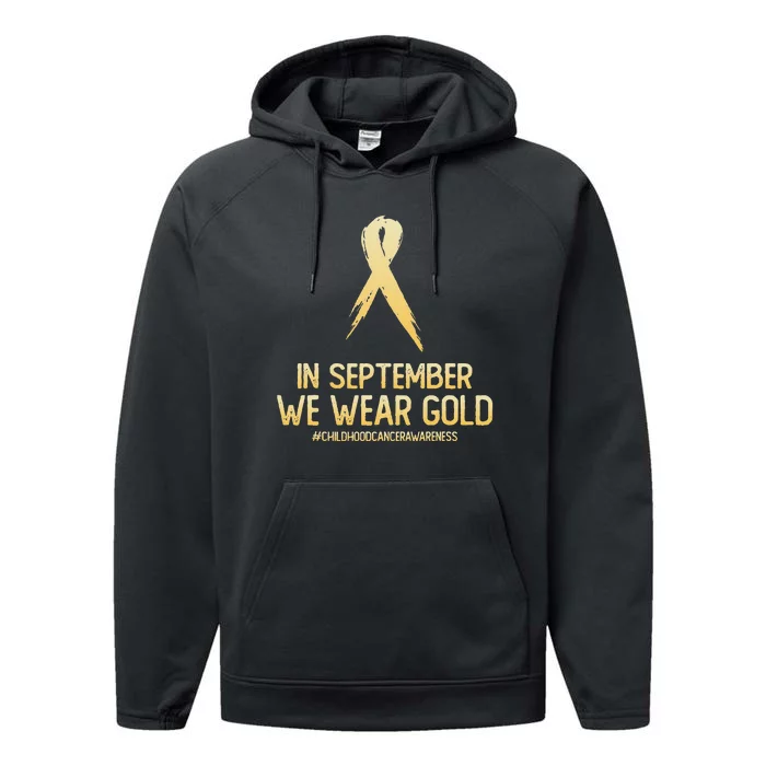 Childhood Cancer Awareness Month In September We Wear Gold Performance Fleece Hoodie